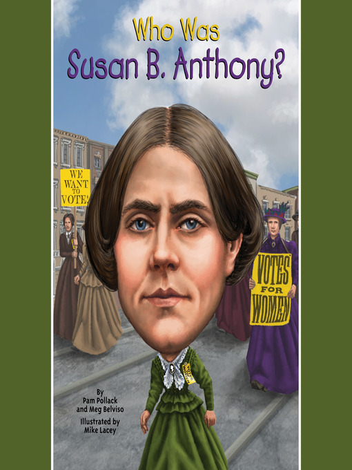 Title details for Who Was Susan B. Anthony? by Pam Pollack - Available